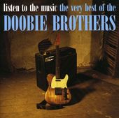 Listen to the Music: The Very Best of The Doobie