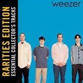 Weezer [Rarities Edition]