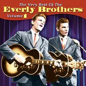 The Very Best of The Everly Brothers, Volume 1