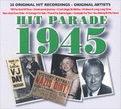 The Hit Parade 1945: 25 Original Recordings by