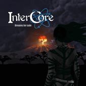 Intercore-Dreams For Sale