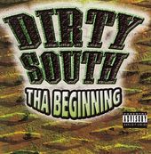 Dirty South: Tha Beginning