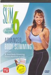 Debbie Siebers Slim in 6: Advanced Body Slimming