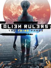 Alien Rulers: The Third Phase