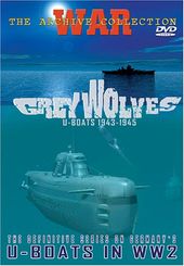 WWII - Grey Wolves, U-Boats 1943-1945