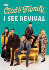 The Crabb Family - I See Revival