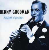 Benny Goodman: Smooth Operator