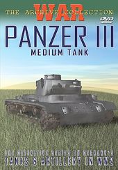 WWII - Tanks & Artillery in WW2:Panzer III Medium
