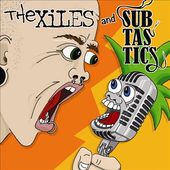 The Xiles/Subtastics
