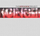 The Gershwin Project [Digipak]