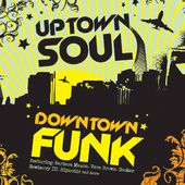 Uptown Soul, Downtown Funk