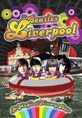Magical History Tour - The Beatles' Liverpool