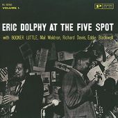 Eric Dolphy at the Five Spot, Volume 1 (Live)