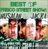 Best of Frisco Street Show: Husalah & Jacka [PA] *