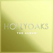 Hollyoaks: The Album (2-CD)