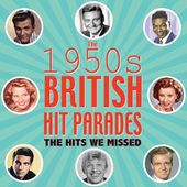 British Hit Parade: The Hits We Missed, 1954-1959