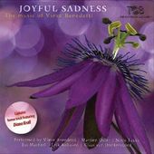 Joyful Sadness: The Music of Vince Benedetti