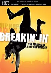Breakin' In: The Making of a Hip Hop Dancer