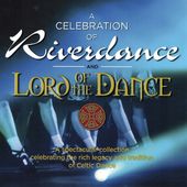 A Celebration of Riverdance & Lord of the Dance