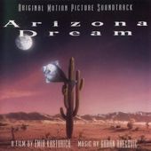 Arizona Dream [Original Motion Picture Soundtrack]
