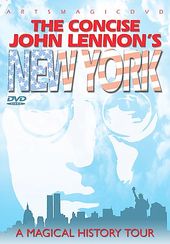 The Concise John Lennon's New York: A Magical