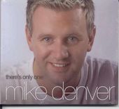 There's Only One Mike Denver [import]