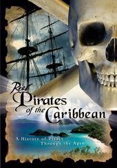 Real Pirates of the Caribbean: A History of