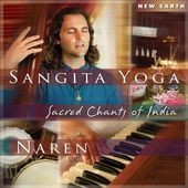 Sangita Yoga: Sacred Chants Of India