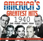 America's Greatest Hits: 1940 - First Chart Year