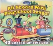 All Aboard With Playschool Songs / Various