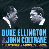 Duke Ellington & John Coltrane: The Stereo & Mono