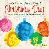 Let's Make Every Day a Christmas Day: R&B