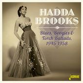 Hadda Brooks: Blues Boogie & Torch Ballads 45-58