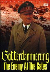 WWII - Gotterdammerung: The Enemy at the Gates