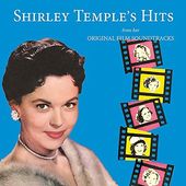 Shirley Temple's Hits from Her Original Film