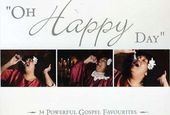 Oh Happy Day: 34 Powerful Gospel Favourites