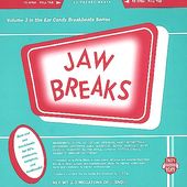 Jaw Breaks (Ear Candy Series, Volume 3): Say No!