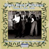 Blues, Blues Christmas, Volume 6 1922-1962