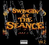 Swingin' at the Seance, Volume 2