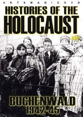 Histories of the Holocaust: Buchenwald 1942-1945