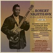 The Robert Nighthawk Collection 1937-52 (2-CD)