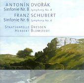 Dvorak: Symphony No. 8; Schubert: Symphony No. 6