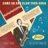 Come On & Blow Your Horn: Selected Singles 1953-57