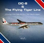 Dc-8 & The Flying Tiger Line