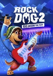 Rock Dog 2: Rock Around the Park