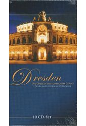 Dresden: Opera In Historical Splendour (10-CD)