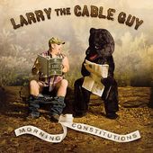 Larry the Cable Guy - Morning Constitution (CD,