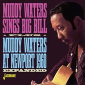 Sings Big Bill / Muddy Waters At Newport 1960 (Uk)