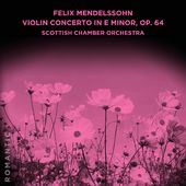 Felix Mendelssohn: Violin Con In E Minor Op. 64