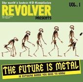 Revolver Presents: The Future Is Metal